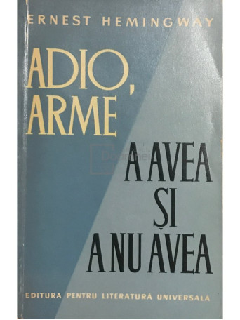 Adio, arme. A avea si a nu avea