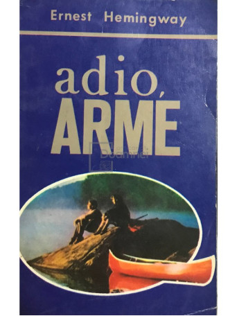 Ernest Hemingway - Adio, arme - 1992 - Brosata