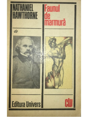 Nathaniel Hawthorne - Faunul de marmura - 1976 - Brosata