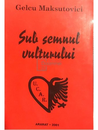 Sub semnul vulturului, vol. 1