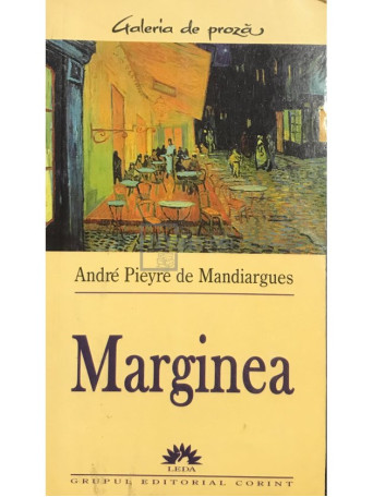 Andre Pieyre de Mandiargues - Marginea - 2005 - Brosata