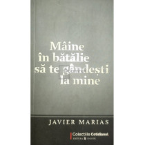 Maine in batalie sa te gandesti la mine