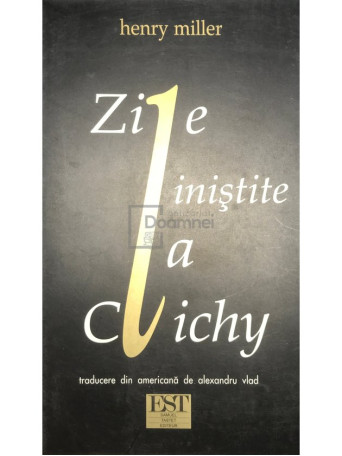 Zile linistite la Clichy