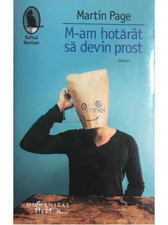 M-am hotarat sa devin prost