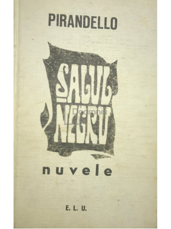 Luigi Pirandello - Salul negru - 1966 - Cartonata