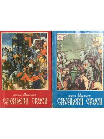 Cavalerii crucii, 2 vol.