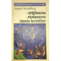 Vrajitoarea. Razbunarea. Insula fericitilor