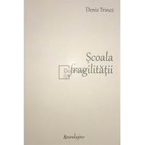 Scoala fragilitatii