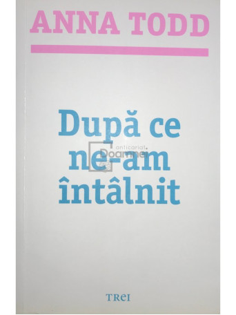 Dupa ce ne-am intalnit