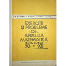 Exercitii si probleme de analiza matematica pentru clasele a XI-a si a XII-a