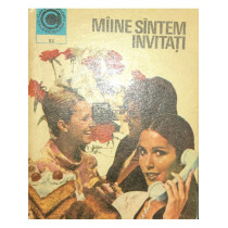 Maine suntem invitati