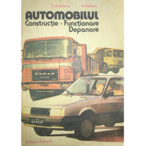 Automobilul. Constructie, functionare, depanare