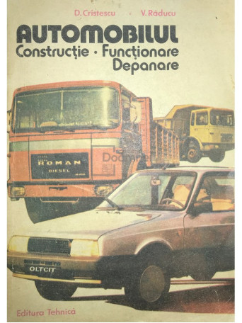 Automobilul. Constructie, functionare, depanare