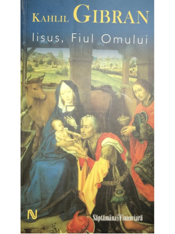 Kahlil Gibran - Iisus, Fiul Omului - 2008 - Brosata