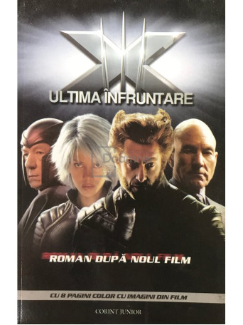 X-MEN. Ultima infruntare