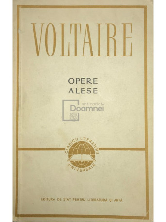 Voltaire - Opere alese - 1957 - Brosata