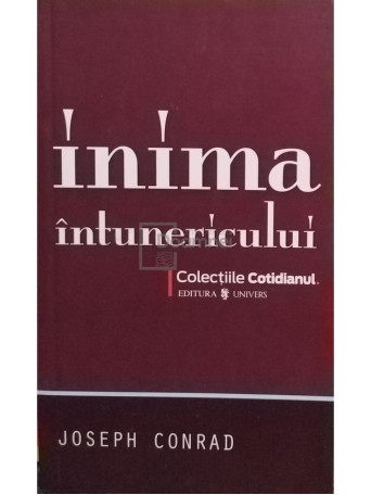 Joseph Conrad - Inima intunericului - 2008 - Brosata