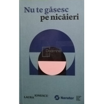 Nu te gasesc pe nicaieri