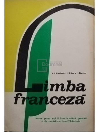 Limba franceza - Manual pentru anul III licee de cultura generala si de specialitate (anul VII de studiu)