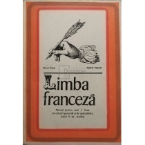 Limba franceza - Manual pentru anul I licee de cultura generala si de specialitate (anul V de studiu)