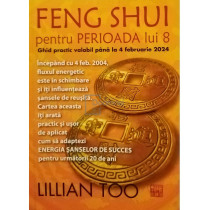 Feng Shui pentru perioada lui 8