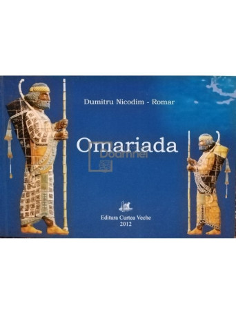 Dumitru Nicodim Romar - Omariada - 2012 - Brosata