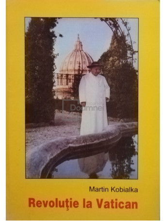 Martin Kobialka - Revolutie la Vatican - 2003 - Brosata