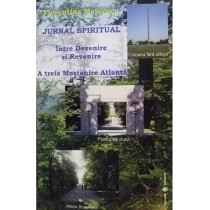 Jurnal spiritual - Intre Devenire si Revenire - A treia Mostenire Atlanta