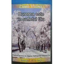 Durerea este in sufletul tau