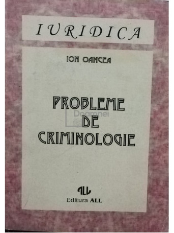 Ion Oancea - Probleme de criminologie - 1994 - Brosata