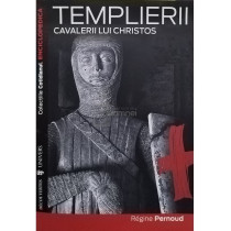 Templierii cavalerii lui Christos