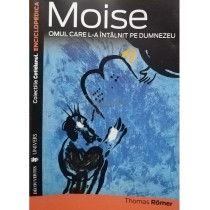 Moise omul care la intalnit pe Dumnezeu