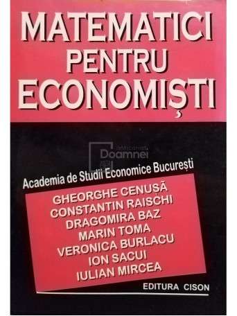 Gheorghe Cenusa - Gheorghe Cenusa - Matematici pentru economisti - 2000 - Brosata