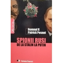 Spionii rusi de la Stalin la Putin