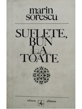 Suflete, bun la toate