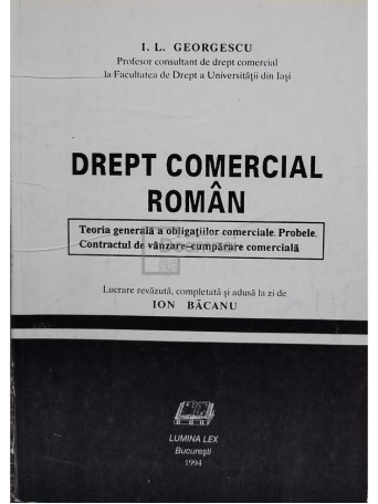 I. L. Georgescu - Drept comercial roman - 1994 - brosata