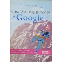 Cum sa ajungi in top pe Google