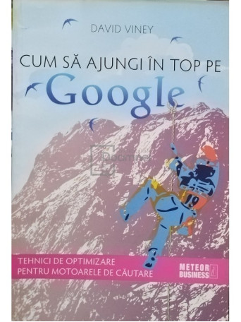 Cum sa ajungi in top pe Google