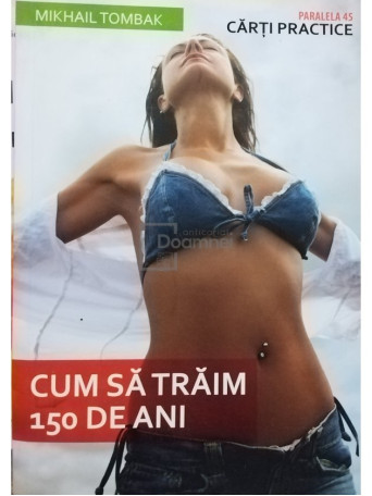 Cum sa traim 150 de ani