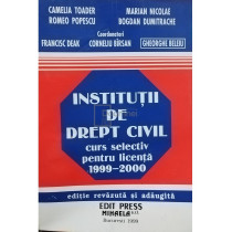 Institutii de drept civil. Curs selectiv pentru licenta 1999 - 2000