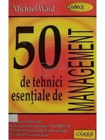 Michael Ward - 50 de tehnici esentiale de management - 1997 - Brosata