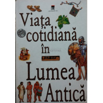 Viata cotidiana in Lumea Antica