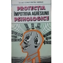 Protectia impotriva agresiunii psihologice