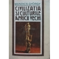 Civilizatia si culturile Africii vechi