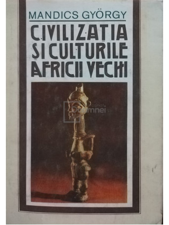 Civilizatia si culturile Africii vechi