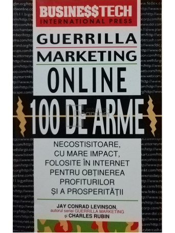 Jay Conrad Levinson, Charles Rubin - Guerrilla Marketing online, 100 de arme - 1999 - brosata