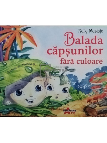 Zully Mustafa - Balada capsunilor fara culoare - 2007 - Cartonata