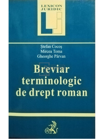 Stefan Cocos - Breviar terminologic de drept roman - 2001 - Brosata