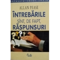 Intrebarile sunt, de fapt, raspunsuri