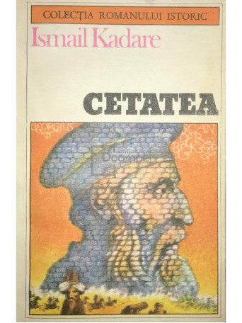 Ismail Kadare - Cetatea - 1987 - Brosata